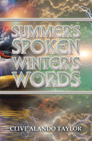 Cover image: Summer’s Spoken Winter’s Words 9781665582933