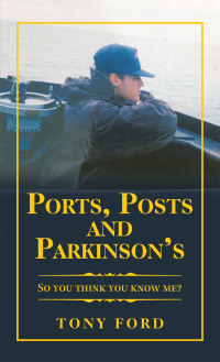 Imagen de portada: Ports, Posts and Parkinson’s 9781665583459