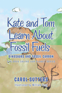 Imagen de portada: Kate and Tom Learn About Fossil Fuels 9781665583855