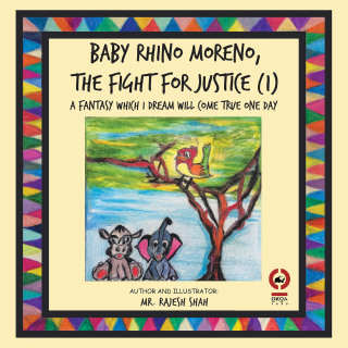 Cover image: Baby Rhino Moreno, the Fight for Justice (1) 9781665584111