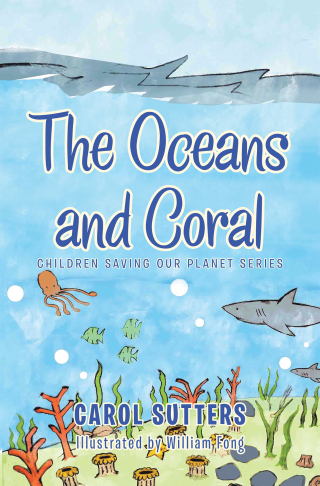 Cover image: The Oceans and Coral 9781665585873