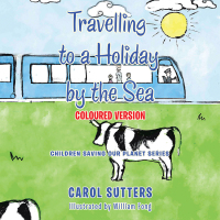 Cover image: Travelling to a Holiday by the Sea 9781665586429