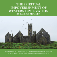 Imagen de portada: The Spiritual Impoverishment of Western Civilization 9781665587358