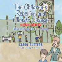 Imagen de portada: The Children’s Rebellion and Climate Change 9781665588034