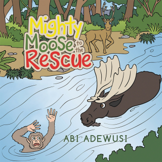 Titelbild: Mighty Moose to the Rescue 9781665588638