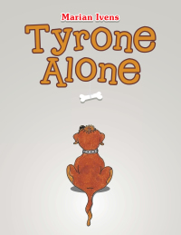 Cover image: Tyrone Alone 9781665589529