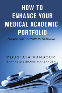 Cover image: How to Enhance Your Medical Academic Portfolio 9781665589574