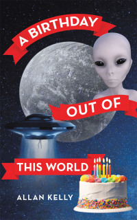 Cover image: A Birthday out of This World 9781665589628