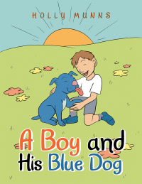 Imagen de portada: A Boy and His Blue Dog 9781665590099
