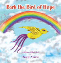 Imagen de portada: Barb the Bird of Hope 9781665590310