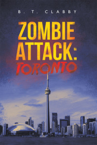 Cover image: Zombie Attack: Toronto 9781665592055