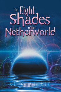 Cover image: The Eight Shades of the Netherworld 9781665593045