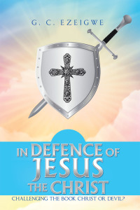 Cover image: In Defence of Jesus the Christ 9781665589956