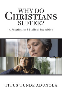 Cover image: Why Do Christians Suffer? 9781665592895