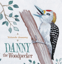 Omslagafbeelding: Danny the Woodpecker 9781665593656