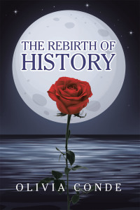 Imagen de portada: The Rebirth of History 9781665593946