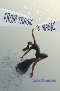 Cover image: From Tragic to Magic 9781665594288