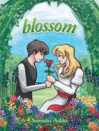 Cover image: Blossom 9781665594837