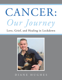 表紙画像: Cancer: Our Journey 9781665594981