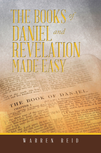 Omslagafbeelding: The Books of Daniel and Revelation Made Easy 9781665596541