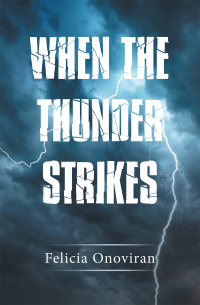 Cover image: When the Thunder Strikes 9781665598699