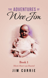 表紙画像: The Adventures of Wee Jim 9781665598972