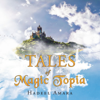 Cover image: Tales of Magic Topia 9781665599214