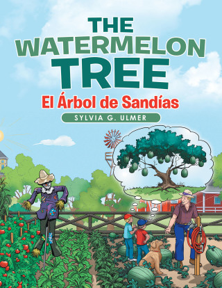 Imagen de portada: The Watermelon Tree 9781665700924