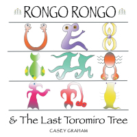Imagen de portada: Rongo Rongo & the Last Toromiro Tree 9781665703451