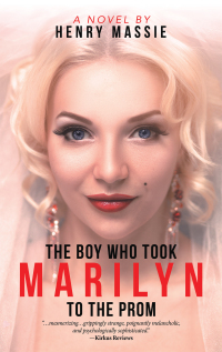 Imagen de portada: The Boy Who Took Marilyn to the Prom 9781665703642