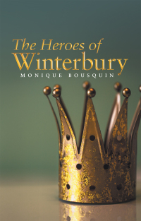 Omslagafbeelding: The Heroes of Winterbury 9781665703833