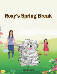 Cover image: Roxy’s Spring Break 9781665704113