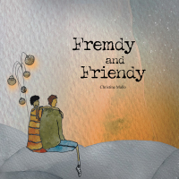 Imagen de portada: Fremdy and Friendy 9781665704618