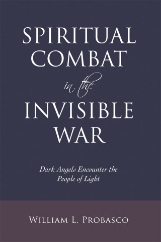 Cover image: Spiritual Combat in the Invisible War 9781665705363