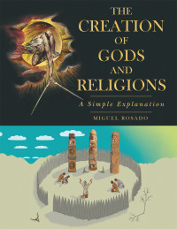 Cover image: The Creation of Gods and Religions 9781665706896