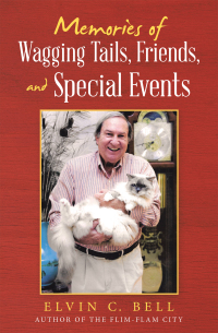 Cover image: Memories of Wagging Tails, Friends, and Special Events 9781665707466