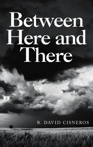 Cover image: Between Here and There 9781665707992