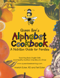 表紙画像: Queen Bee's Alphabet Cookbook 9781665708906
