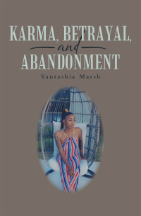 Cover image: Karma, Betrayal, and Abandonment 9781665709552