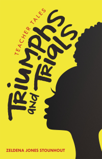 Cover image: Triumphs and Trials 9781665710046