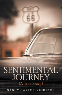 Cover image: Sentimental Journey (A True Story) 9781665711494