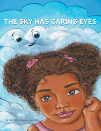 Cover image: The Sky Has Caring Eyes 9781665711722