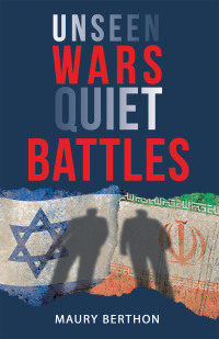 Cover image: Unseen Wars Quiet Battles 9781665711784
