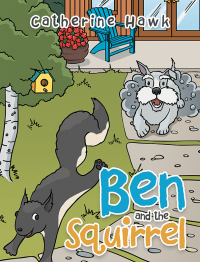 Cover image: Ben and the Squirrel 9781665711906