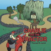 Cover image: Charlie and the Tractor 9781665713047