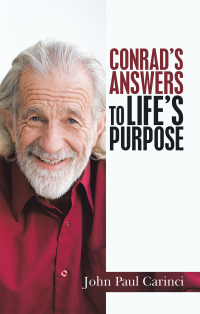 Omslagafbeelding: Conrad’s Answers  to Life’s Purpose 9781665713658