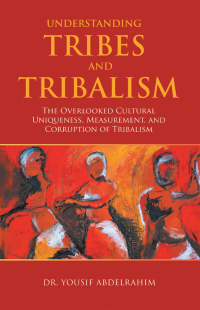 表紙画像: Understanding Tribes and Tribalism 9781665714372