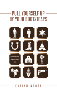 Imagen de portada: Pull Yourself up by Your Bootstraps 9781665714846