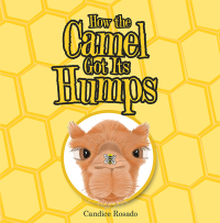 Imagen de portada: How the Camel Got Its Humps 9781665715911