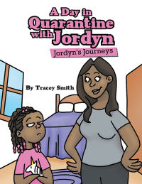Cover image: A Day in Quarantine with Jordyn 9781665715959